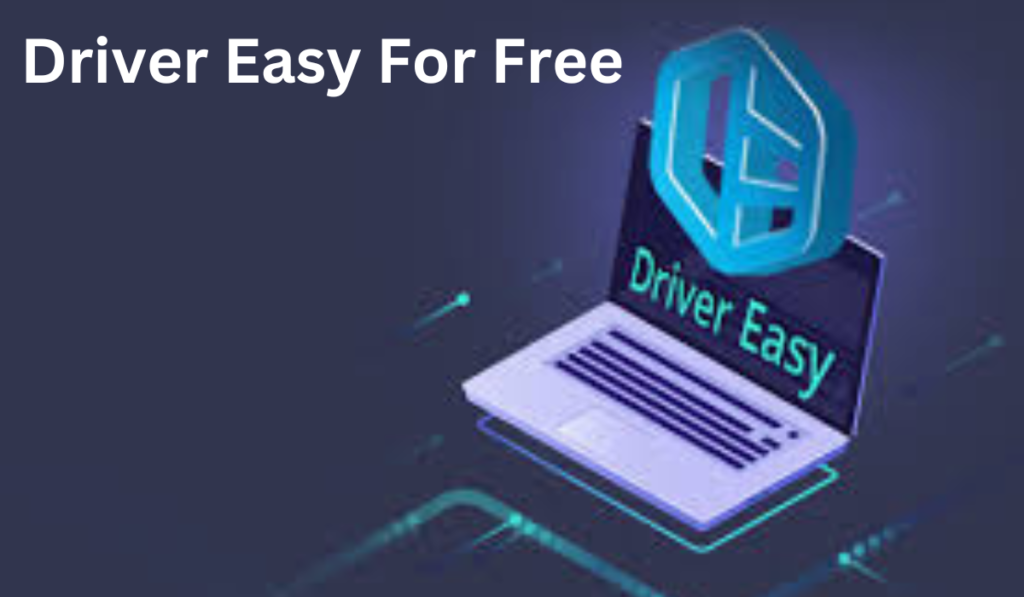 Driver Easy For Free